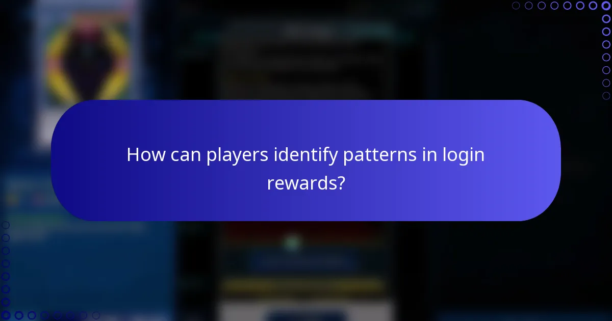 How can players identify patterns in login rewards?