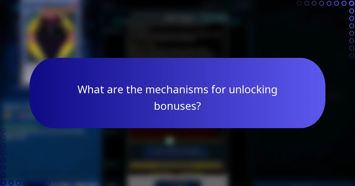 What are the mechanisms for unlocking bonuses?