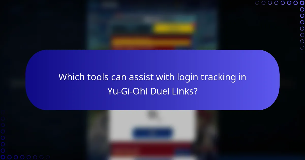 Which tools can assist with login tracking in Yu-Gi-Oh! Duel Links?